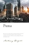 Wake, P: Puma: By Anthony Burgess (Irwell Edition of the Works of Anthony Burgess) - Herausgeber: Paul Wake 