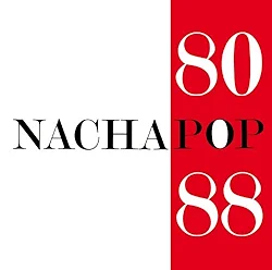 Nacha Pop 80/88