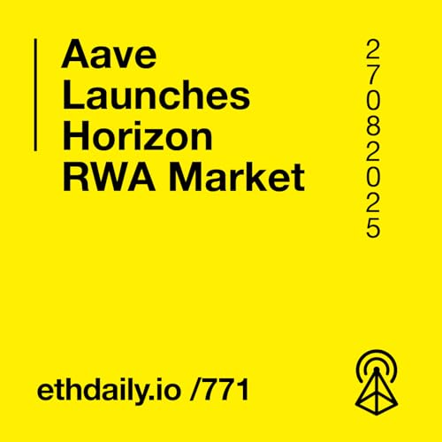 Aave Launches Horizon RWA Market Podcast Por  arte de portada