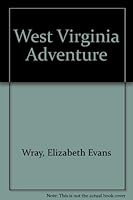 West Virginia Adventure 1586852396 Book Cover