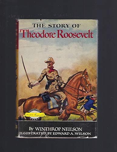 The Story of Theodore Roosevelt (Signature Books) B0007DF17M Book Cover