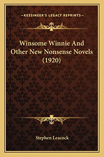Winsome Winnie And Other New Nonsense Novels (1920)
