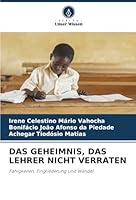 Das Geheimnis, Das Lehrer Nicht Verraten (German Edition) 6208970350 Book Cover