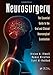 Neurosurgery: The Essential Guide to the Oral and Clinical Neurosurgical Exam