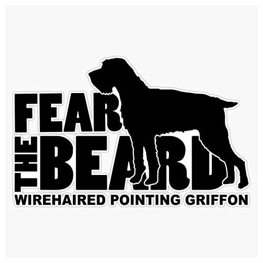 Fear the Beard Wirehaired Pointing Griffon Dog Breed Funny Pet Owner Gift 5" Vinyl Decal Bumper Sticker