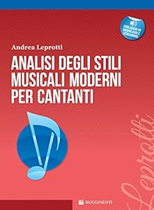 Vedi scheda su Amazon Analisi degli stili musicali moderni per cantanti. Metodo. Con File audio per il download