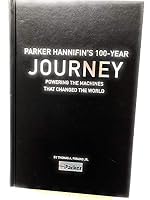Parker Hannifin's 100-Year Journey: Powering the machines that changed the world 1945389958 Book Cover
