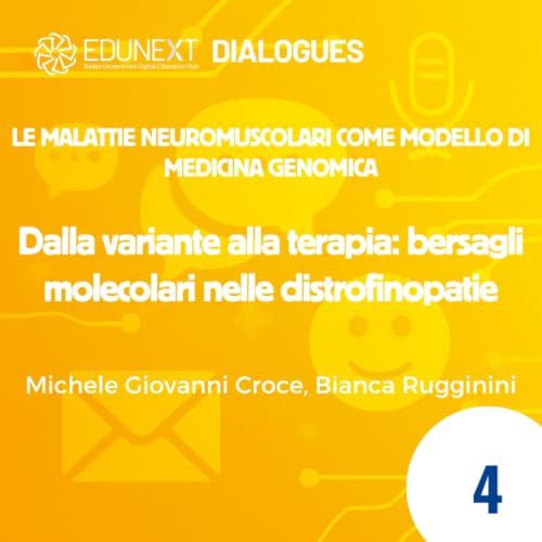 [04] Dalla variante alla terapia: bersagli molecolari nelle distrofinopatie
