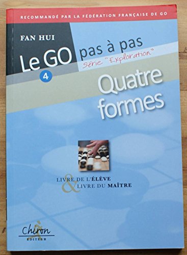 Le go pas à pas quatre formes