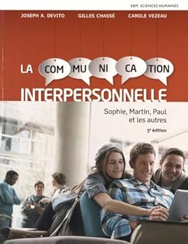 Paperback LA COMMUNICATION INTERPERSONNELLE, 3E ED + MONLAB [French] Book