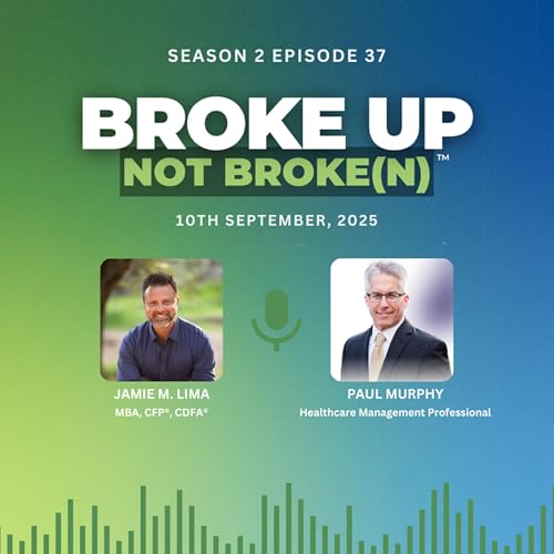 『Empowering Men Through Divorce: Emotional, Financial, and Relational Strategies with Paul Murphy』のカバーアート