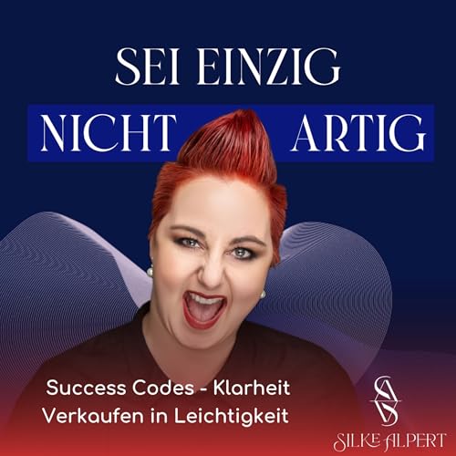 Couverture de Sei einzig, nicht artig &ndash; Verkaufen mit Leichtigkeit und Erfolg