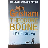 Theodore Boone: The Fugitive