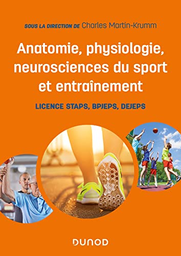 Anatomie, physiologie, neurosciences du sport et entraînement:...
