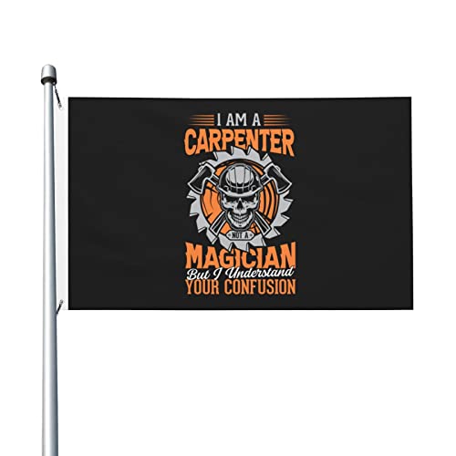 I Am A Carpenter Not A Magician But I Understand