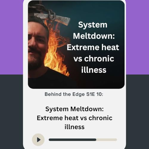 System Meltdown: Extreme heat VS chronic illness.