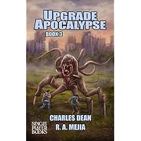 The Upgrade Apocalypse - Book 3: