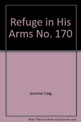 Refuge in His Arms (As: Jasmine Craig)