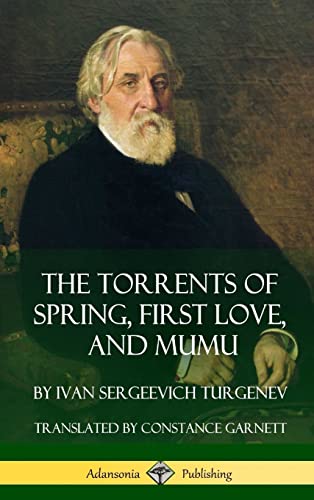 The Torrents of Spring, First Love, and Mumu (Hardcover)