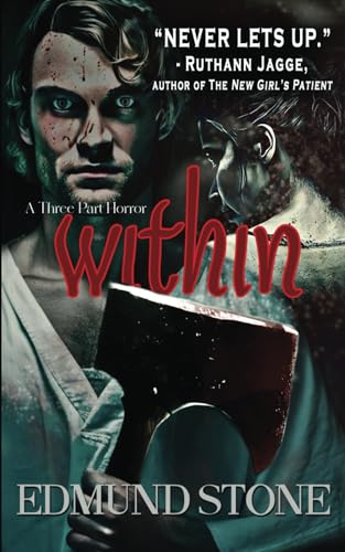 Within: A Three Part Horror