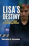 xavier cervantes toulouse  LISA\'S DESTINY: A Story of Suspense, Intrigue, and a Crime to be Solved (Suspense Thriller/Police Novel) (English Edition)