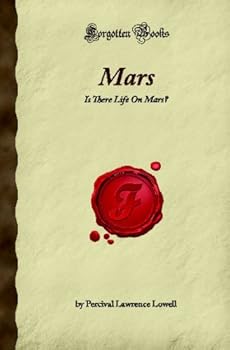 Paperback Mars: Is There Life On Mars? (Forgotten Books) Book