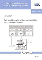 Optimized Operation of Low Voltage Grids Using Distributed Control 3832549838 Book Cover