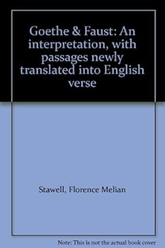 Unknown Binding Goethe & Faust: An interpretation, with passages newly translated into English verse Book