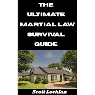 The Ultimate Martial Law Survival Guide Audiolibro Por Scott Lochlan arte de portada