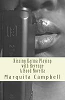 Kissing Karma Playing with Revenge 1541242386 Book Cover