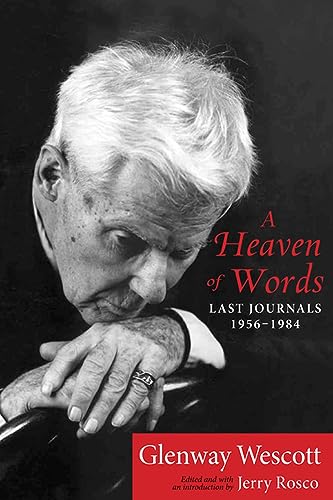 A Heaven of Words: Last Journals, 1956–1984
