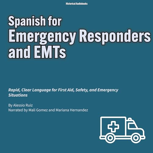 Spanish for Emergency Responders and EMTs cover art