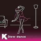 Slow dance 歌詞