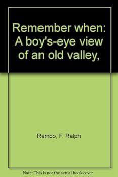 Paperback Remember when: A boy's-eye view of an old valley, Book