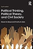 Political Thinking, Political Theory, and Civil Society
