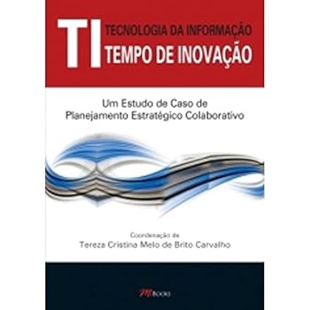 Paperback Ti. Tempo De Inovacao. Um Estudo De Caso De Planejamento Estrategico Colaborativo [Portuguese] Book