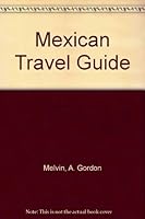 Mexican travel guide B0007E5E78 Book Cover