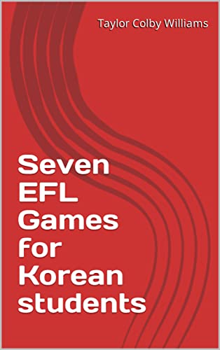 Seven EFL Games for Korean students (English Edition)
