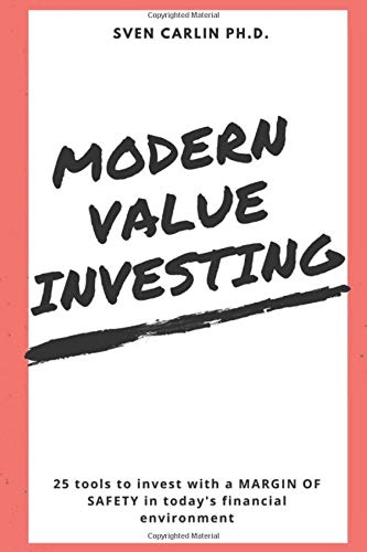 MODERN VALUE INVESTING: 25 Tools to Invest With a Margin of Safety in