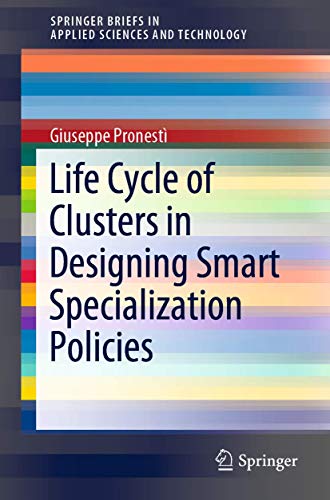 Life Cycle of Clusters in Designing Smart Specialization Policies (SpringerBriefs