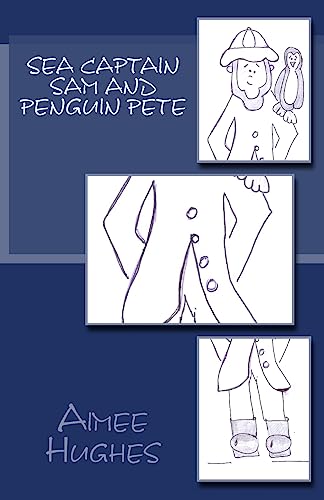 Sea Captain Sam and Penguin Pete