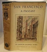 San Francisco A Pageant B001ZWQS2Q Book Cover