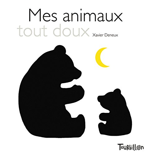 Mes animaux tout doux, de Xavier DENEUX