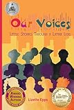 Our Voices: Little Stories Through A Latina Lens