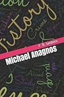 Michael Anagnos B08D4QXJGN Book Cover