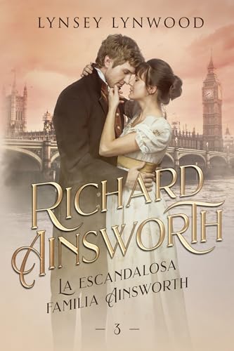 La escandalosa familia Ainsworth: Richard Ainsworth