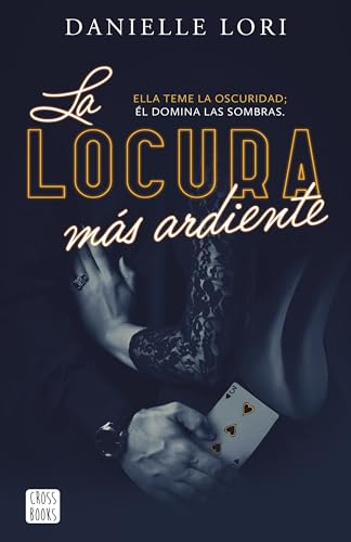 La locura más ardiente: 2 (Ficción)