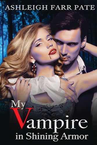 My Vampire in Shining Armor