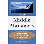 Cover of For Middle Managers: Career Advice from the Front Lines of Leadership