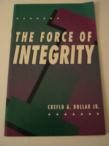 Force of Integrity 0963478141 Book Cover